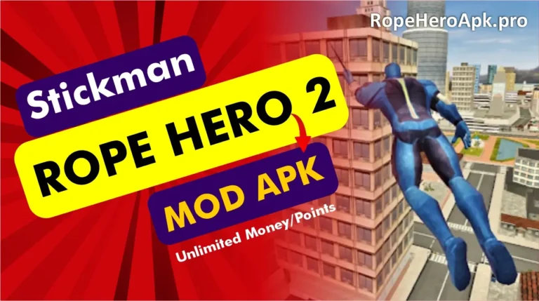 Rope Hero 2 mod apk unlimited money/points