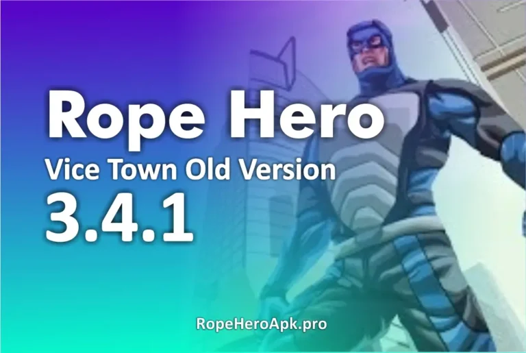 Rope Hero Vice Town Old Version 3.4.1